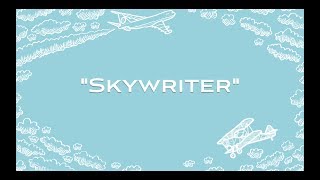 Skywriter Official Lyric Video [upl. by Nanam702]