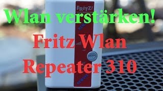 Wlan verstärken  Fritz Wlan Repeater 310  Installationshilfe amp Review feinstes Deutsch amp HD [upl. by Tegan]