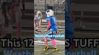 This 12u QB From Weatherford Is Tuff 🔥🔥 regularseason youthfootball [upl. by Medor]