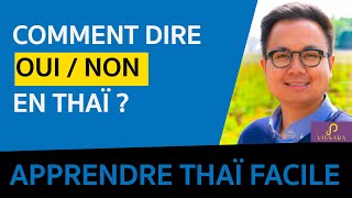 Comment dire quotOUIquot en thaï  Comment dire quotNONquot en thaï   Apprendre le thaï  Cours de thaï [upl. by Seyler]