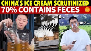 China’s Ice Cream Under Scrutiny 70 Contains Feces [upl. by Ettebab]