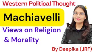 Machiavelli  Views on Religion and Morality [upl. by Nayarb352]