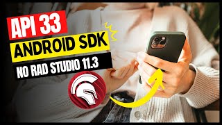 Como configurar a API 33 do Android SDK no RAD Studio 113 [upl. by Eillor]