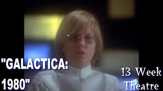 quotGalactica 1980quot  13 Week Theatre [upl. by Arreis80]