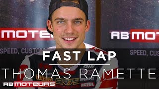 FAST LAP interview avec Thomas Ramette  AB Moteurs [upl. by Aillil263]