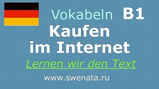 B1 Kaufen im Internet I Thema zum hörenlesenverstehen Lesen und Sprechen [upl. by Aihtnic106]