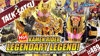 TALKSATSU 489  RESMI INI DIA KAMEN RIDER LEGENDARY LEGEND SIAP MUNCUL DECADE 21 MAKIN NANGIS ✨ [upl. by Enrol507]