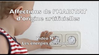 MEV 23  Affections artificielles de l’Habitat – Geobiologie Naturopathie Curotherapie [upl. by Fons]