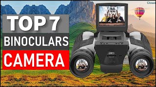 TOP 7 BEST BINOCULARS CAMERA FOR 2024 [upl. by Nomyaw604]