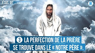 3 Jésus explique la perfection de la prière dans le « Notre Père »  Jésus dità Maria Valtorta [upl. by Sato]