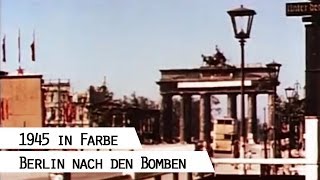 Berlin 1945 in Farbe [upl. by Dowell]