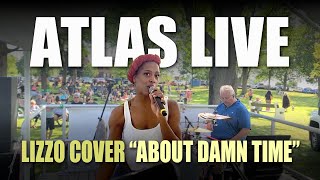 Atlas Band Live  quotABOUT DAMN TIMEquot LIZZO COVER [upl. by Rudolph]