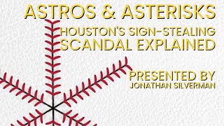 Astros and Asterisks Houston’s SignStealing Scandal Explained [upl. by Weinreb682]