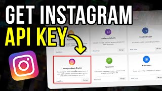 How to Get Instagram API Key  Step by Step Tutorial UPDATED 2024 [upl. by Seaver]