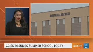 CCISD resumes summer school Tuesday [upl. by Gustin]