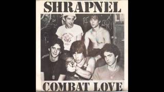 Shrapnel  Combat Love [upl. by Nnyleak]