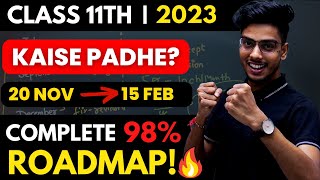 Class 11th  Score 98 ONLY follow this ROADMAP from November to February🔥 [upl. by Olnek]