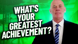 How to Answer “What Is Your Greatest Achievement” Interview Question [upl. by Nytsirhc]