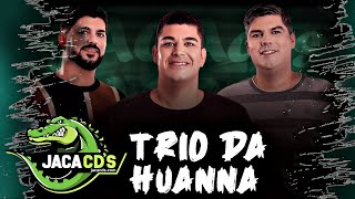 TRIO DA HUANNA 2023  O SWING DO TRIO VAI SACUDIR AO VIVO [upl. by Ajnat]