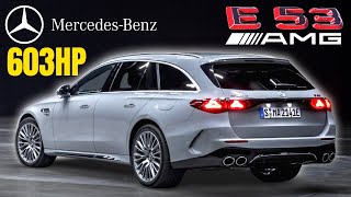 2025 Mercedes AMG E53 Estate Wagon Revealed With 603 Horsepower [upl. by Newhall146]