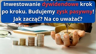 Inwestowanie DYWIDENDOWE od podstaw Zacznij tutaj [upl. by Chilcote]