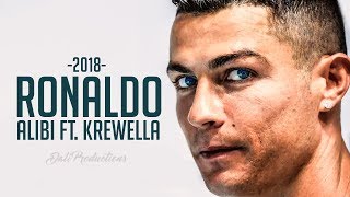 Cristiano Ronaldo 2018 ► Alibi ft Krewella  The Super Hero  Skills amp Goals  1080p HD [upl. by Annaik]