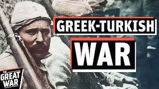 The GreekTurkish War 19191923 GrecoTurkish War Documentary [upl. by Enirrok636]