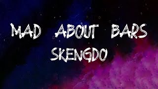 Skengdo  Mad About Bars Lyrics [upl. by Namzzaj546]