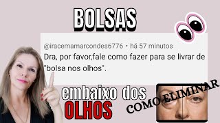 Como acabar definitivamente com as BOLSAS  embaixo dos OLHOS [upl. by Atiuqrahs]