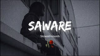 Saware  SLoWED  REVERB Bollywood Sad Song  Arjit Singh [upl. by Rowley]