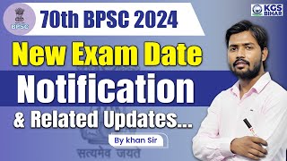 70th BPSC 2024 Exam Date Notification by Khan Sir  BPSC Exam Latest Update  Khan Sir  KGS Bihar [upl. by Goodden789]