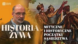 Mityczne i historyczne początki sąsiedztwa do czasów Bolesława Śmiałego  HISTORIA ŻYWA [upl. by Aittam429]