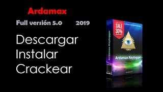 Como DESCARGAR INSTALAR CRACKEAR y Desisntalar Ardamax ultima VERSION 2019  Humor y tecnologia [upl. by Odine]