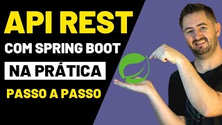 VEJA como usar spring boot na PRÁTICA neste vídeo com um PASSO A PASSO fácil sobre criação de APIs [upl. by Cope]