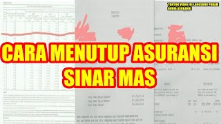 CARA MENUTUP ASURANSI SINARMAS MSIG LIFE [upl. by Lsil]