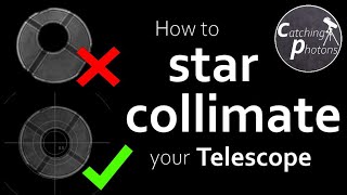 Astro Tutorual 34 How to star collimate your telescope [upl. by Eerot]