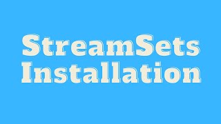 Streamsets tutorial  Streamsets Installation on Linux [upl. by Uehttam599]