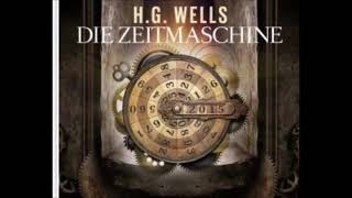 Die Zeitmaschine Hörspiel [upl. by Christos]