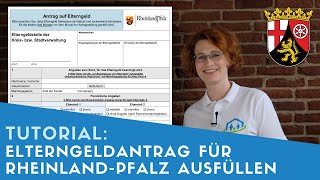 ▶ Elterngeldantrag für RheinlandPfalz ausfüllen  Tipps [upl. by Leveridge]