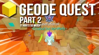 Trove  Geode Quest  The PAIN is OVER  quotFrom Scratchquot Series [upl. by Eelrac446]