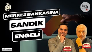 Merkez Bankasına Sandık Engeli  Günün Kulis Bilgileri  REMZİ ÖZDEMİRSONER GÖKTEN [upl. by Flight53]