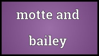 Motte and bailey Meaning [upl. by Ralaigh513]