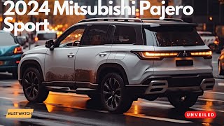 New 2024 Mitsubishi Pajero Sport Montero Sport As BrandNew Model [upl. by Ribaj]