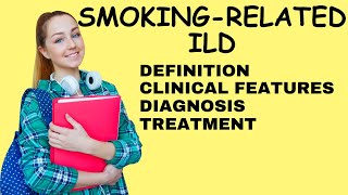 SMOKING RELATED ILD  RESPIRATORY BRONCHIOLITIS ASSOCIATED ILD  DESQUAMATIVE INTERSTITIAL PNEUMONIA [upl. by Ainerbas]