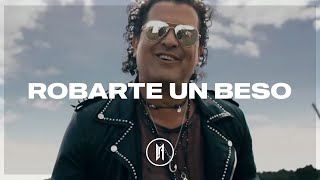 Carlos Vives Sebastián Yatra  Robarte un Beso Letra [upl. by Ynagoham]