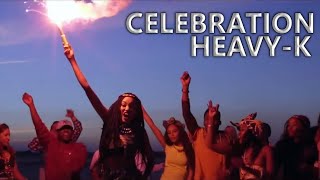 HEAVYK ft Tresor Sdudla noMa1000  Celebration  Official Video [upl. by Abibah]