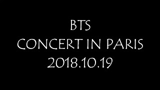 20181019 BTS CONCERT IN PARIS DAY 1 [upl. by Callie]