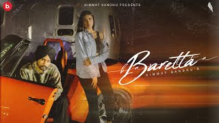 Baretta Official Video  Himmat Sandhu  Haakam  Villain EP [upl. by Luiza127]