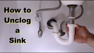 How to Unclog a Sink  The Right Way [upl. by Nilac]