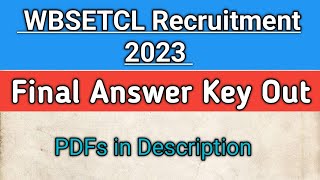 WBSETCL Final Answer Key Out 2023  Office executive Junior executive Engineer etc  Full Details [upl. by Olcott]